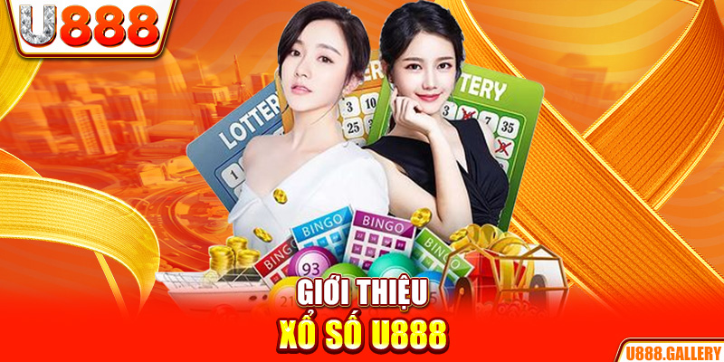 Giới thiệu xổ số U888