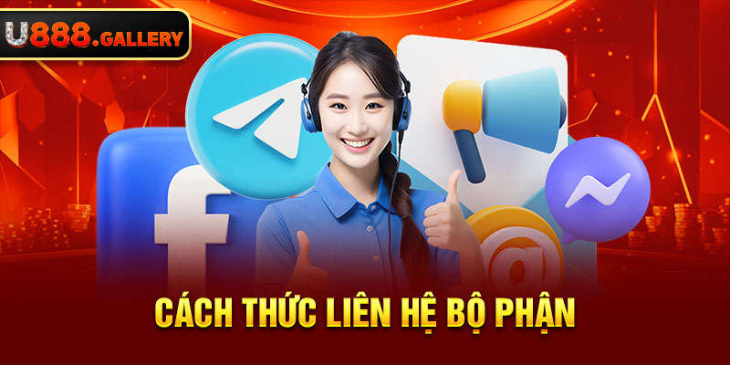 Cách thức liên hệ bộ phận