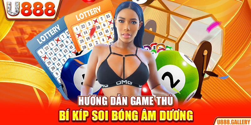 Hướng dẫn game thủ bí kíp soi bóng âm dương