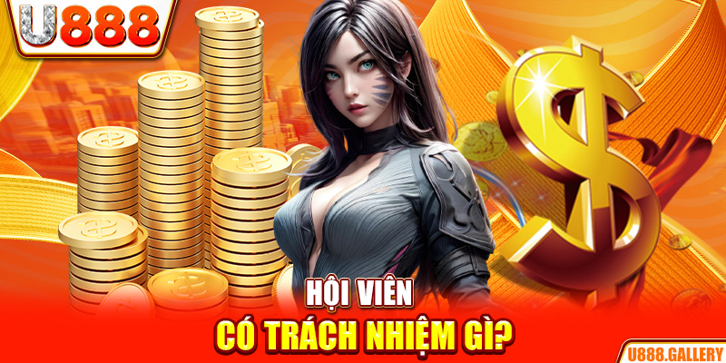 Hội viên có trách nhiệm gì?